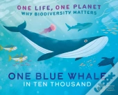 One Life, One Planet: One Blue Whale In Ten Thousand