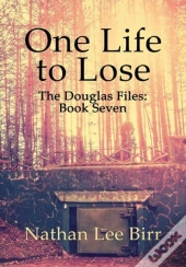 One Life To Lose - The Douglas Files