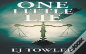 One Little Lie