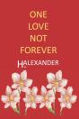 One Love Not Forever - Preview