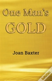 One Man'S Gold