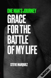 One Man'S Journey, Grace For The Battle