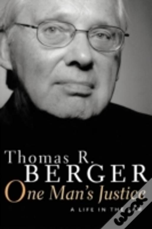 One Man'S Justice: A Life In The Law