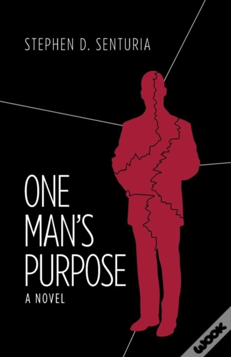 One Man'S Purpose: A Novel