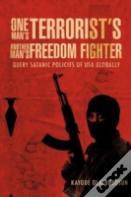 One Man'S Terrorist'S Another Man'S Freedom Fighter