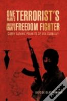 One Man'S Terrorist'S Another Man'S Freedom Fighter