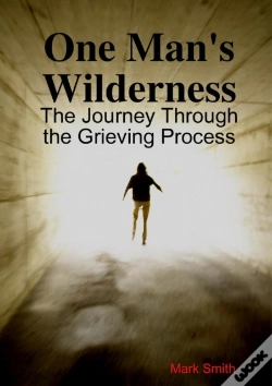 Capa do artigo One Man'S Wilderness: The Journe Through The Grieving Process