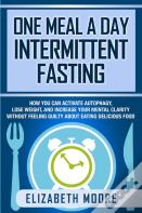 One Meal A Day Intermittent Fasting