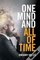 One Mind And All Of Time