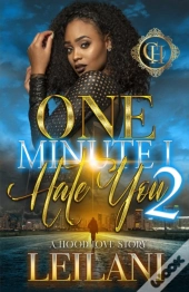 One Minute I Hate You 2