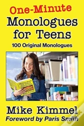 One-Minute Monologues For Teens: 100 Ori
