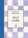 One-Minute Wellness: Self-Care