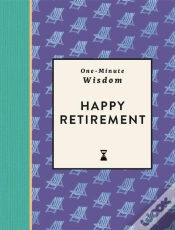 Capa do artigo One-Minute Wisdom: Happy Retirement