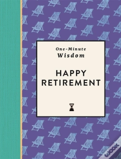 Capa do artigo One-Minute Wisdom: Happy Retirement