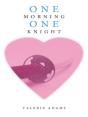 One Morning, One Knight - Preview