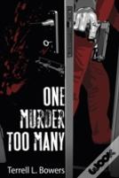 One Murder Too Many