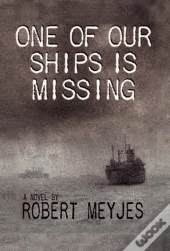 One Of Our Ships Is Missing