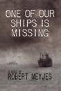 One Of Our Ships Is Missing - Preview
