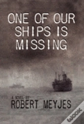 One Of Our Ships Is Missing