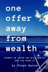 One Offer Away From Wealth: Sooner Or La
