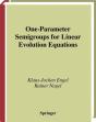 One-Parameter Semigroups For Linear Evolution Equations - Preview
