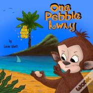 One Pebble Away