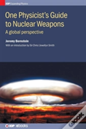 One Physicist'S Guide To Nuclear Weapons