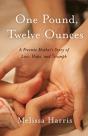 One Pound, Twelve Ounces - Preview