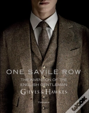 Capa do artigo One Savile Row : Gieves & Hawkes : The Invention Of The English Gentleman