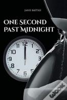 One Second Past Midnight