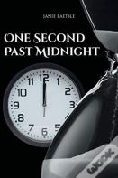 One Second Past Midnight