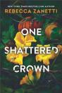 One Shattered Crown - Preview