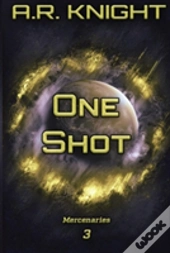 One Shot