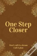 One Step Closer