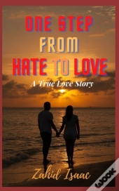 One Step From Hate To Love