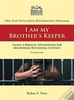 Capa do artigo One Step With Jesus Restoration Program; I Am My Brother'S Keeper