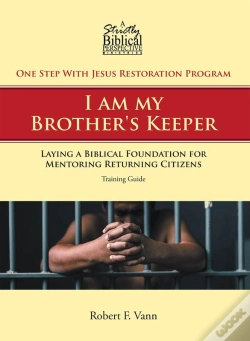 Capa do artigo One Step With Jesus Restoration Program; I Am My Brother'S Keeper