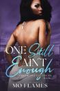 One Still Ain'T Enough - Preview