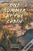 One Summer At The Cabin
