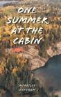One Summer At The Cabin - Preview