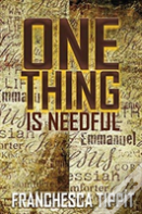 One Thing Is Needful