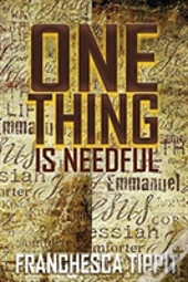 One Thing Is Needful