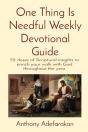 One Thing Is Needful Weekly Devotional Guide - Preview