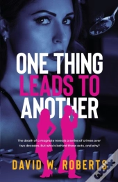 One Thing Leads To Another
