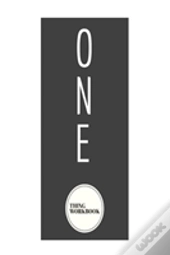 One Thing Workbook