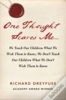 One Thought Scares Me...