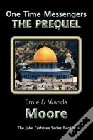 One Time Messengers - The Prequel