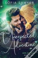 One Unexpected Adventure