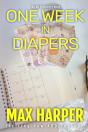 One Week In Diapers - Preview