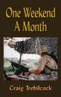 One Weekend A Month - Preview